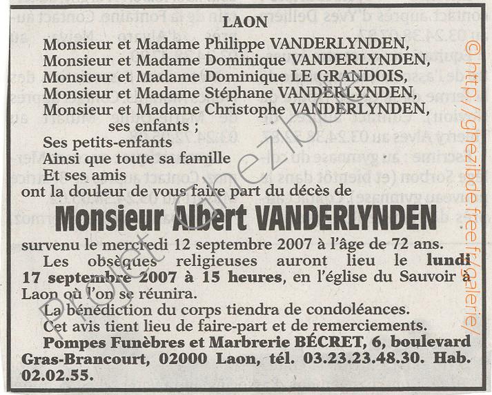 Albert VANDERLYNDEN veuf de Marie-Josèphe MAERTEN, décédé à Laon, le 12 Septembre 2007 (72 ans).